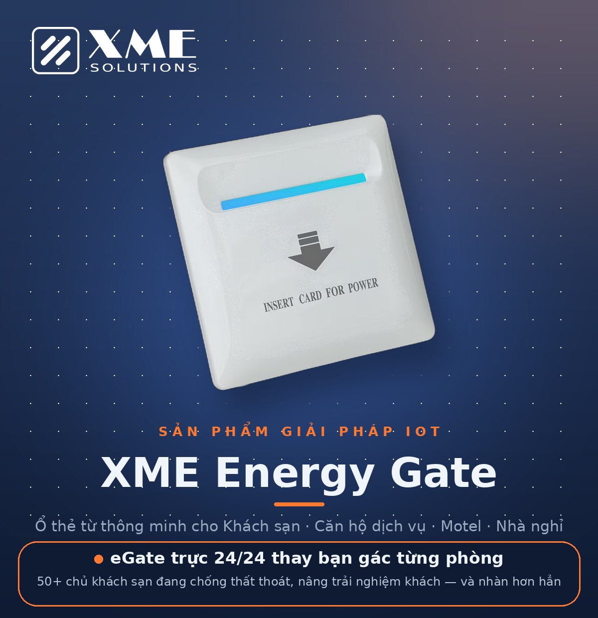 XME Energy Gate (eGate) — ổ thẻ từ thông minh cho khách sạn, căn hộ dịch vụ, motel, nhà nghỉ